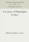 A Century of Philadelphia Cricket - Book