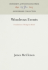 Wondrous Events : Foundations of Religious Belief - eBook