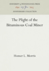 The Plight of the Bituminous Coal Miner - eBook