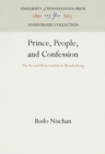 Prince, People, and Confession : The Second Reformation in Brandenburg - eBook