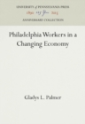 Philadelphia Workers in a Changing Economy - eBook