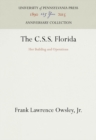 The C.S.S. Florida : Her Building and Operations - Book