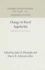 Change in Rural Appalachia : Implications for Action Programs - eBook