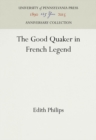 The Good Quaker in French Legend - Book