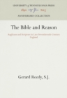 The Bible and Reason : Anglicans and Scripture in Late Seventheenth-Century England - eBook