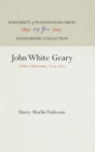 John White Geary : Soldier-Statesman, 1819-1873 - eBook
