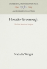 Horatio Greenough : The First American Sculptor - eBook