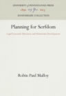 Planning for Serfdom : Legal Economic Discourse and Downtown Development - eBook