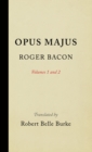 Opus Majus, Volumes 1 and 2 - Book