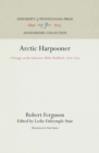 Arctic Harpooner : A Voyage on the Schooner Abbie Bradford, 1878-1879 - Book