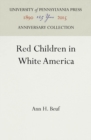 Red Children in White America - eBook