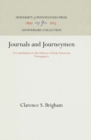 Journals and Journeymen : A Contribution to the History of Early American Newspapers - eBook