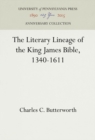 The Literary Lineage of the King James Bible, 1340-1611 - eBook