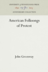 American Folksongs of Protest - eBook