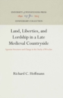 Land, Liberties, and Lordship in a Late Medieval Countryside : Agrarian Structures and Change in the Duchy of Wroclaw - eBook