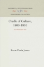 Cradle of Culture, 1800-1810 : The Philadelphia State - eBook
