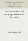 The Life and Works of Jose Joaquin Fernandez de Lizardi - Book