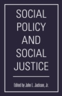 Social Policy and Social Justice - Book