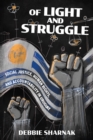Of Light and Struggle : Social Justice, Human Rights, and Accountability in Uruguay - Book