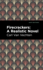 Firecrackers : A Realistic Novel - Book