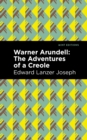 Warner Arundell : The Adventures of a Creole - Book