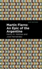 Martn Fierro : An Epic of the Argentine - Book