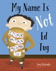 My Name is Not Ed Tug - eBook