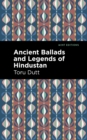 Ancient Ballads and Legends of Hindustan - Book