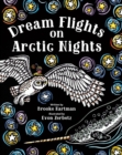 Dream Flights on Arctic Nights - Book