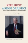 A Sense of Justice : Judge Gilbert S. Merritt and His Times - Book
