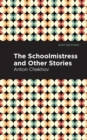 The Schoolmistress and Other Stories - Book
