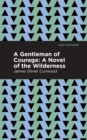 A Gentleman of Courage : A Novel of the Wilderness - Book
