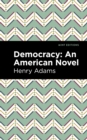 Democracy : An American Novel - Book