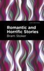 Romantic and Horrific Stories - Book