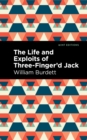 The Life and Exploits of Three-Finger’d Jack - Book