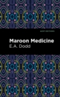 Maroon Medicine - Book