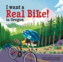 I Want a Real Bike in Oregon - Book
