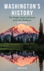 Washington's History, Revised Edition : The People, Land, and Events of the Far Northwest - Book