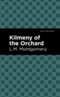 Kilmeny of the Orchard - Book