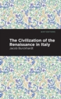 The Civilization of the Renaissance in Italy - Book