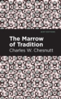 The Marrow of Tradition - Book