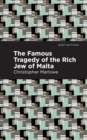 The Famous Tragedy of the Rich Jew of Malta - Book