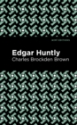 Edgar Huntly - eBook
