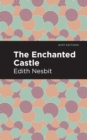 The Enchanted Castle - eBook