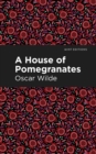 A House of Pomegranates - eBook