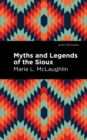 Myths and Legends of the Sioux - Book