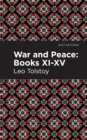 War and Peace Books XI - XV - Book