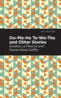 Oo-Ma-Ha-Ta-Wa-Tha and Other Stories - Book