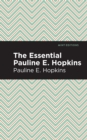 The Essential Pauline E. Hopkins - eBook