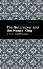 The Nutcracker and the Mouse King - eBook